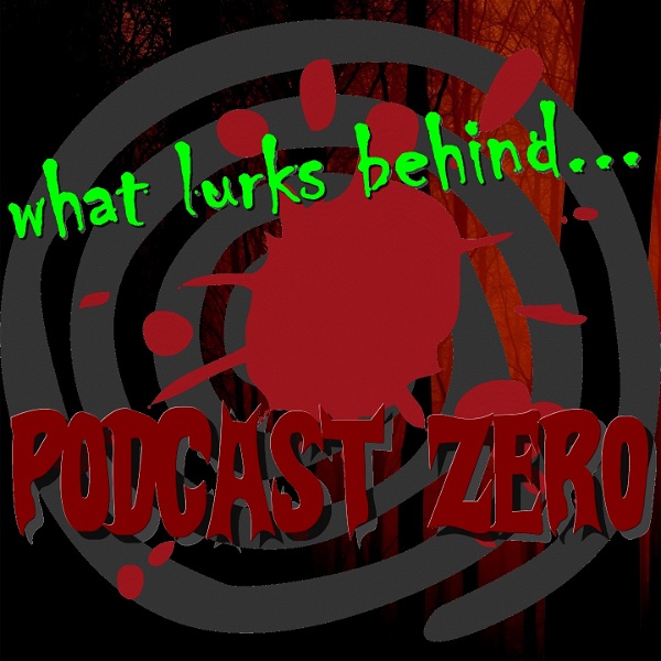 Artwork for What Lurks Behind Podcast Zero