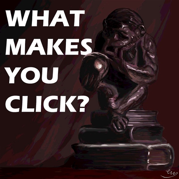 Artwork for What Makes You Click?