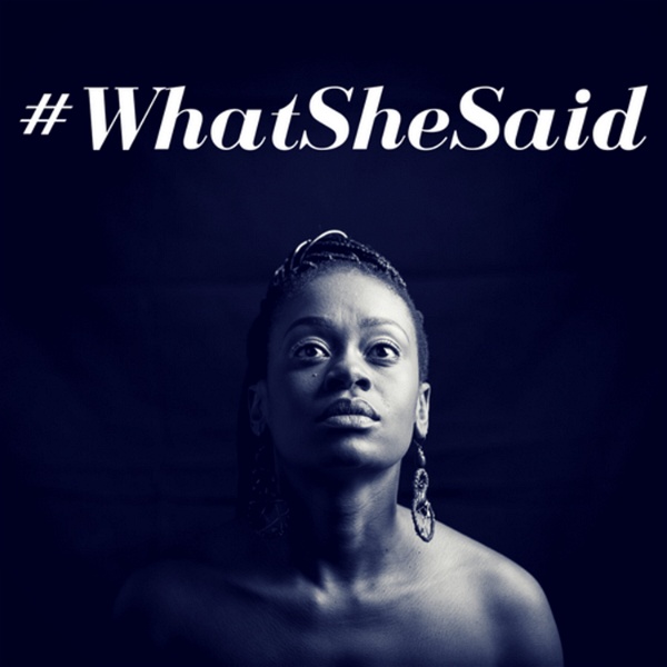 Artwork for What She Said