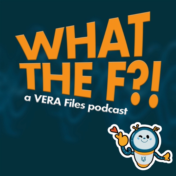 Artwork for What The F?! A VERA Files Podcast