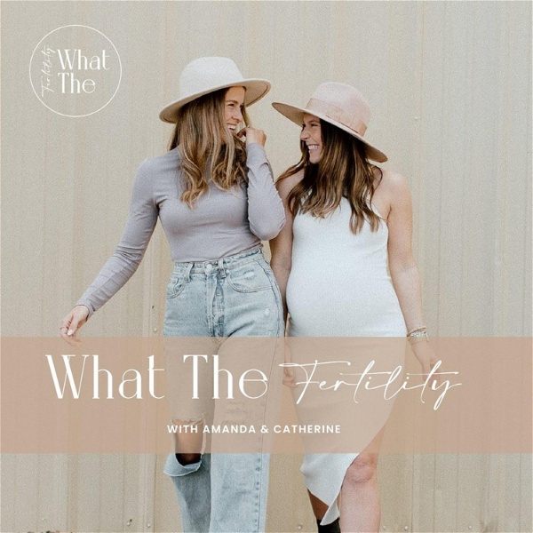Artwork for What The Fertility