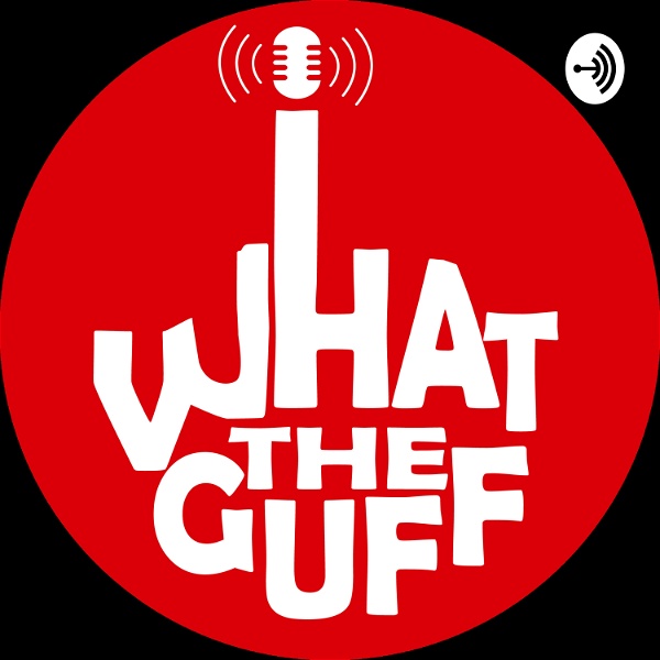 Artwork for What The Guff
