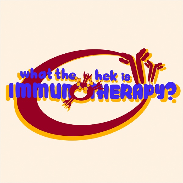 Artwork for What the HEK is Immunotherapy?