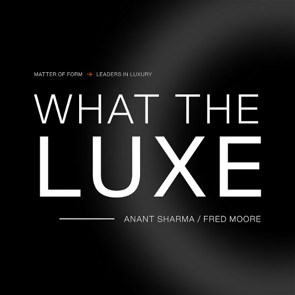 Artwork for What The Luxe