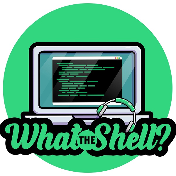 Artwork for What the Shell?