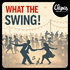 What The Swing ! Parlons Jazz