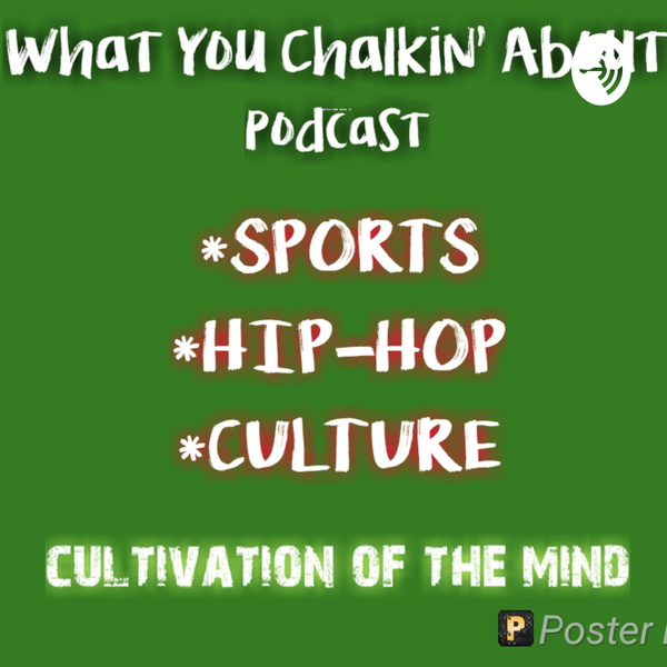 Artwork for What You Chalkin' About