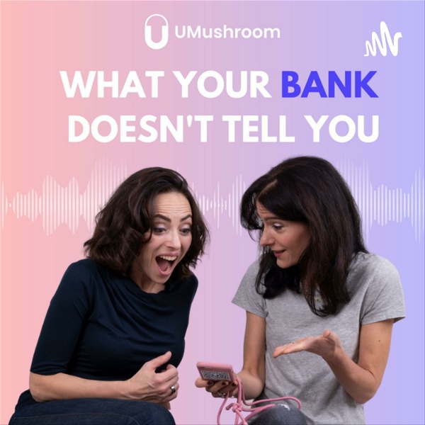 Artwork for What your bank doesn't tell you