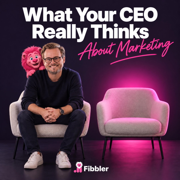 Artwork for What Your CEO Really Thinks About Marketing