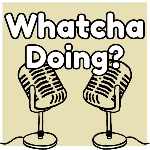Artwork for Whatcha Doing?