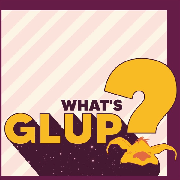 Artwork for WHAT'S GLUP?