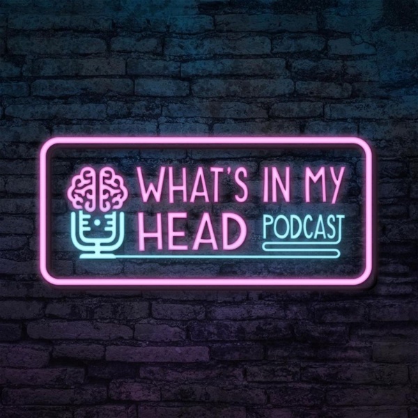Artwork for What's In My Head Podcast