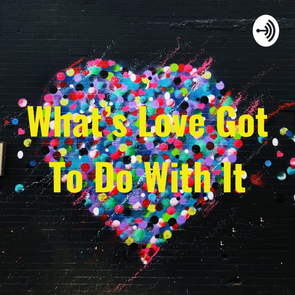 Artwork for What's Love Got To Do With It