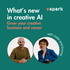 What's new in Creative AI