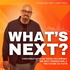 What's Next?