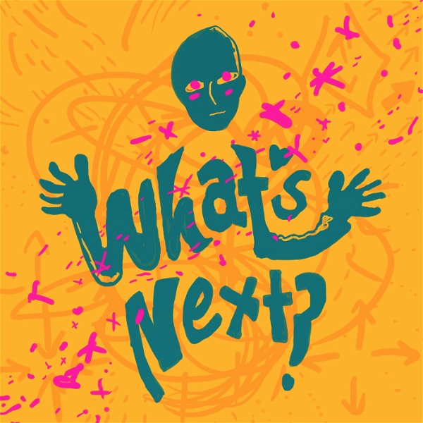 Artwork for What's Next? The Podcast