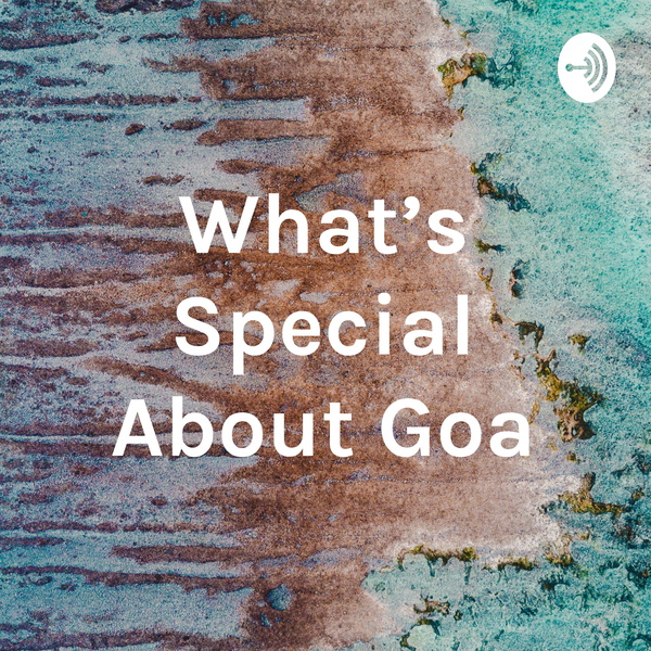 Artwork for What's Special About Goa