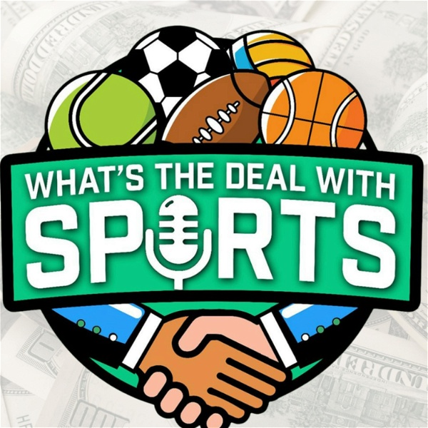 Artwork for What's The Deal With Sports