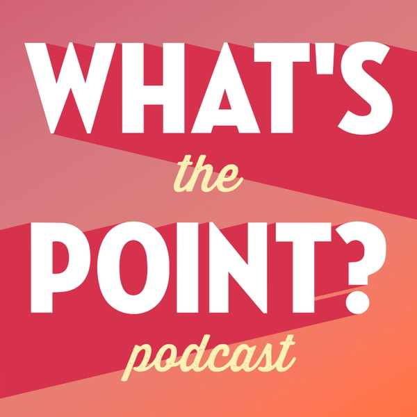 Artwork for What's the Point?