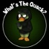 What's The Quack?