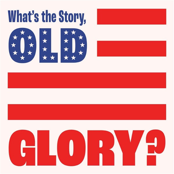 Artwork for What's the Story, Old Glory?