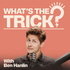 What's The Trick?