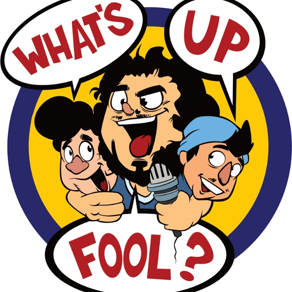 Artwork for What's Up Fool? Podcast