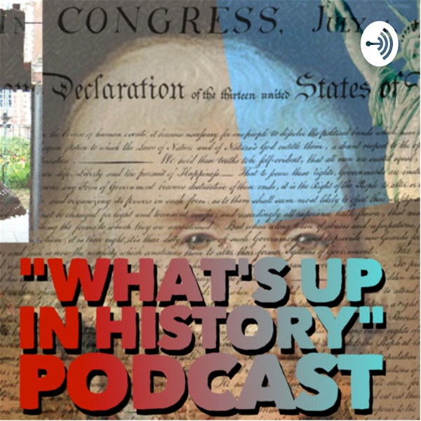 Artwork for "What's Up In History"