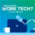 What's Up With Work Tech?