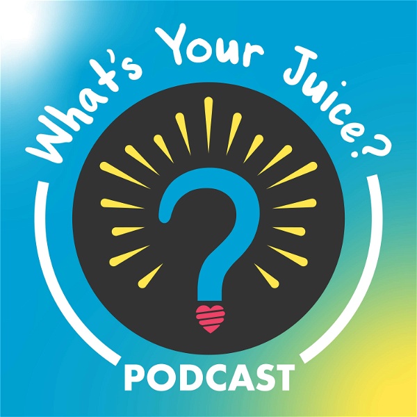 Artwork for The What's Your Juice? Podcast