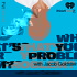 What's Your Problem?