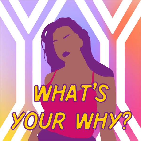 Artwork for What's Your Why