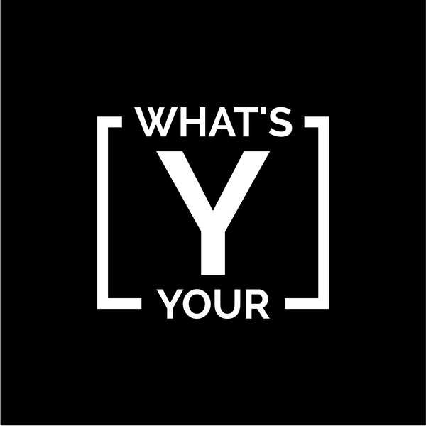 Artwork for What's Your Why