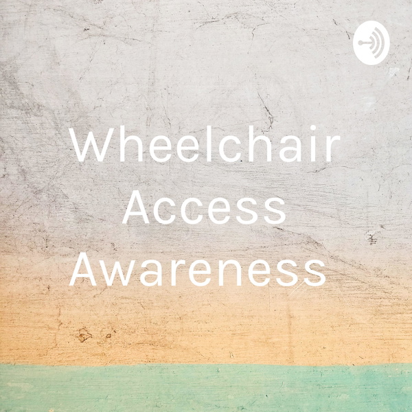 Artwork for Wheelchair Access Awareness