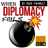 When Diplomacy Fails Podcast