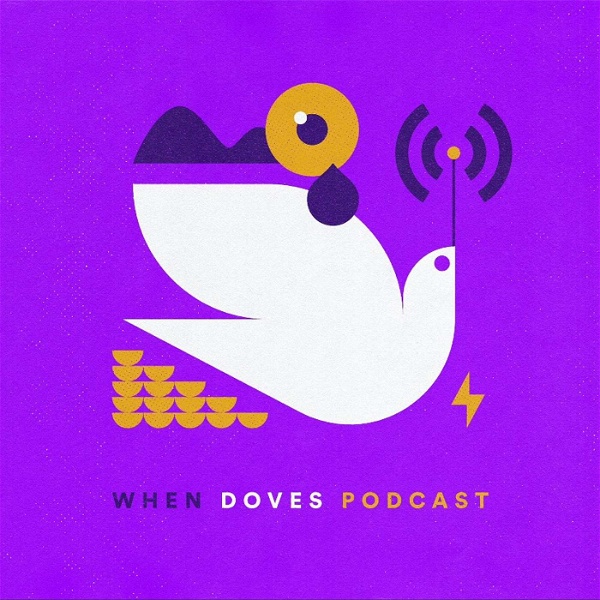 Artwork for When Doves Podcast