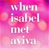 When Isabel Met Aviva