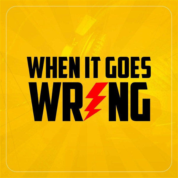 Artwork for When It Goes Wrong