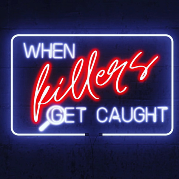 Artwork for When Killers Get Caught: A True Crime Podcast