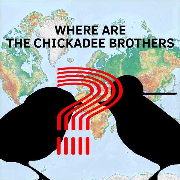 Artwork for Where Are the Chickadee Brothers?