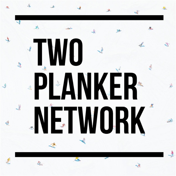 Artwork for The Two Planker Network