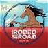 Where Rodeo Meets The Road!
