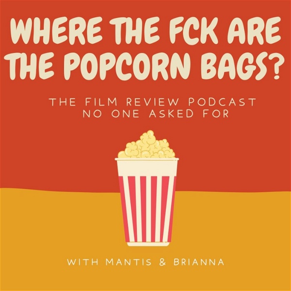 Artwork for Where The Fck Are The Popcorn Bags