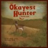 The Okayest Hunter Podcast