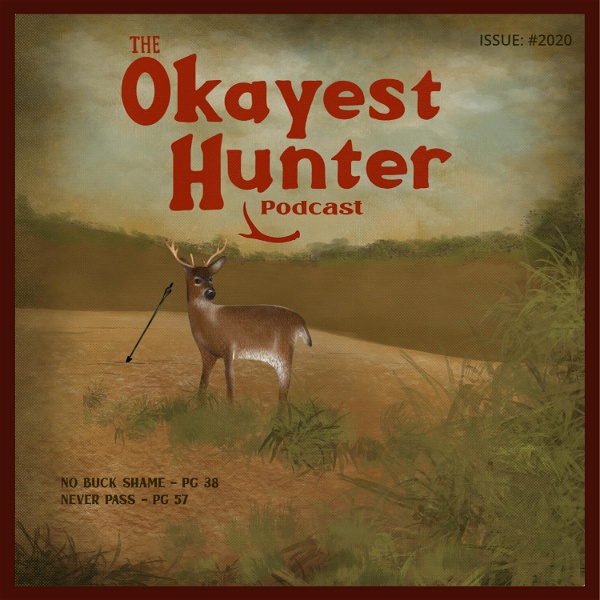 Artwork for The Okayest Hunter Podcast