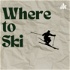 Where to Ski