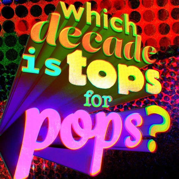 Artwork for Which Decade Is Tops For Pops?