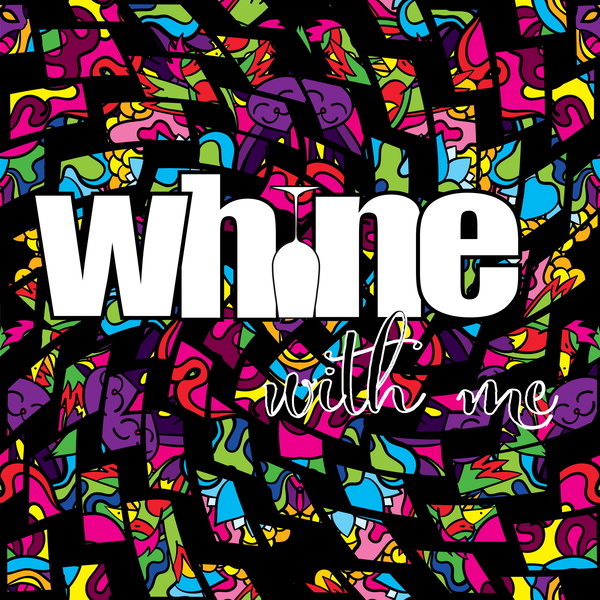 Artwork for Whine With Me