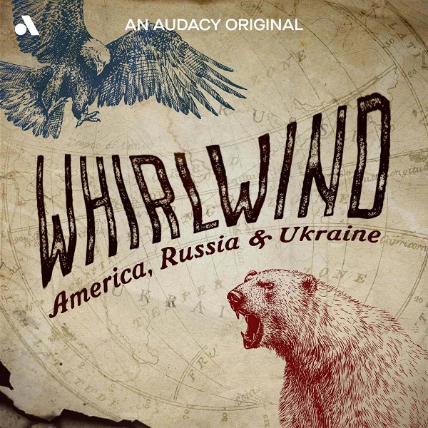 Artwork for Whirlwind: America, Russia & Ukraine