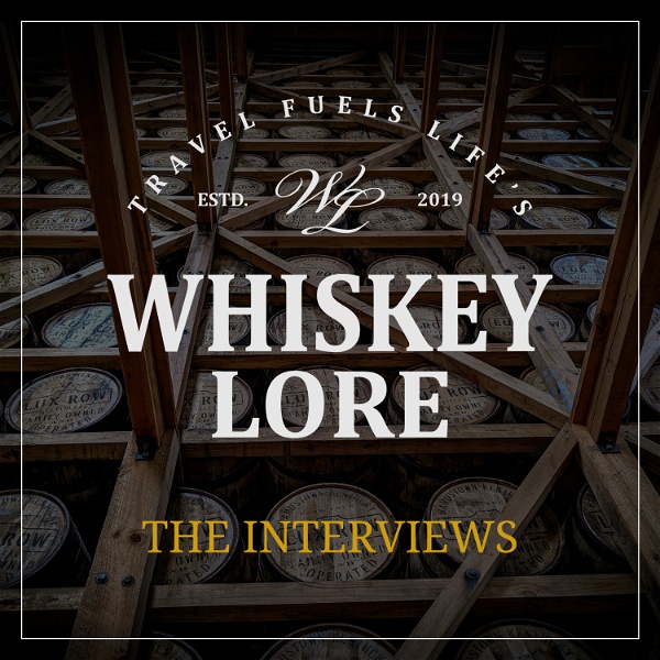 Artwork for Whiskey Lore: The Interviews